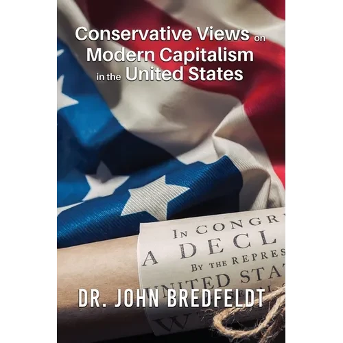 Conservative Views on Modern Capitalism in the United States - Paperback
