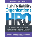 High Reliability Organizations, Third Edition: A Healthcare Handbook for Patient Safety & Quality - Hardcover