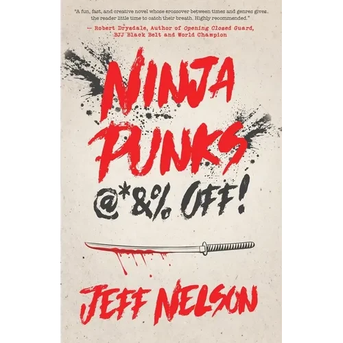 Ninja Punks, @*&% OFF! - Paperback