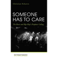 Someone Has to Care: The Roots and Hip-Hop's Prophetic Calling - Paperback