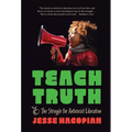 Teach Truth: The Struggle for Antiracist Education - Hardcover