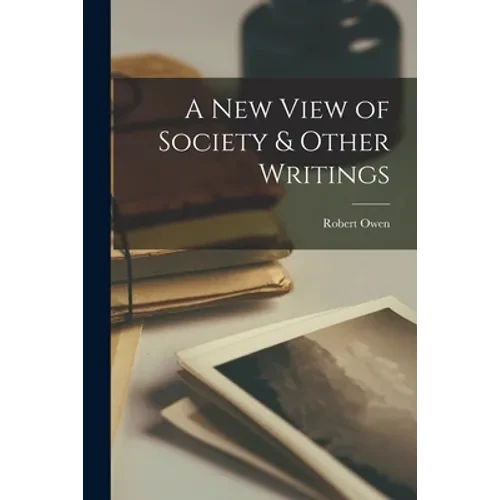 A New View of Society & Other Writings - Paperback