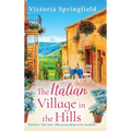The Italian Village in the Hills - Hardcover