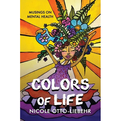 Colors of Life: Musings on Mental Health