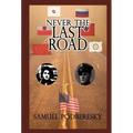 Never the Last Road - Hardcover