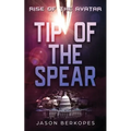Rise of the Avatar: Tip of the Spear - Paperback