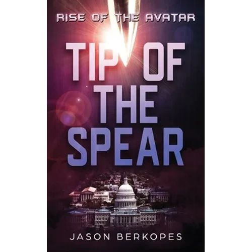 Rise of the Avatar: Tip of the Spear - Paperback