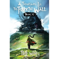 A Thousand Li: the Fourth Wall: An Epic Progression Fantasy