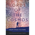 Lords of the Cosmos: From Stasis to Stars - Paperback