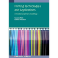 Printing Technologies and Applications: A multidisciplinary roadmap - Paperback