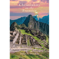 Christianity on the Frontier - Paperback