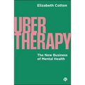 Ubertherapy: The New Business of Mental Health - Paperback