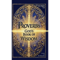 Proverbs: God's Book of Wisdom - Hardcover