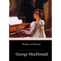 Weighed and Wanting - Paperback