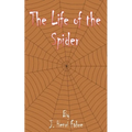 The Life of the Spider - Paperback
