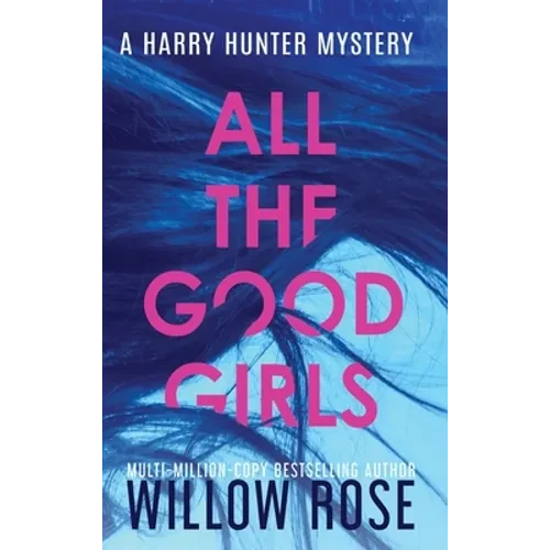 All the Good Girls - Hardcover