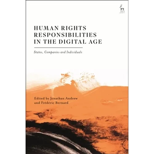 Human Rights Responsibilities in the Digital Age: States, Companies and Individuals - Paperback