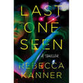 Last One Seen: A Thriller - Paperback