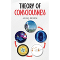 Theory of Consciousness - Hardcover