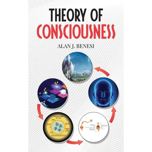 Theory of Consciousness - Hardcover