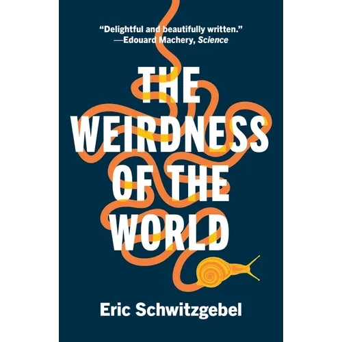 The Weirdness of the World - Paperback