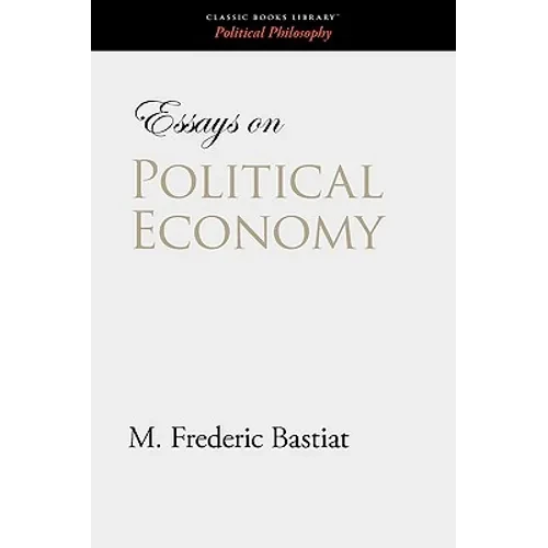 Essays on Political Economy - Paperback