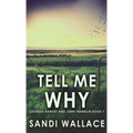Tell Me Why - Hardcover