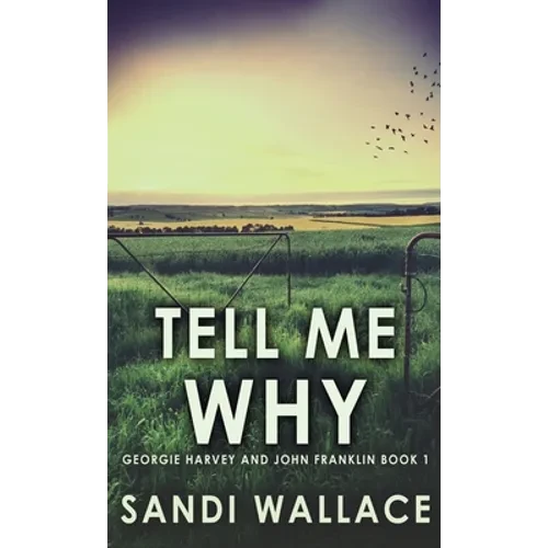 Tell Me Why - Hardcover