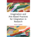 Imagination and Arts-Based Practices for Integration in Research - Paperback