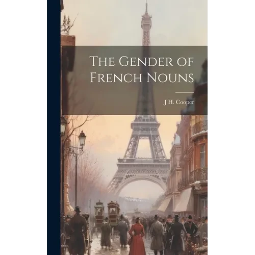 The Gender of French Nouns - Hardcover