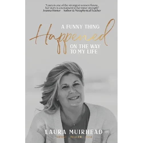 A Funny Thing Happened on The Way to My Life - Paperback