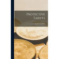 Protective Tariffs - Hardcover