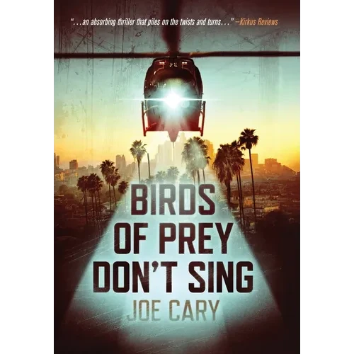 Birds of Prey Don't Sing: an L.A. assassination thriller - Hardcover