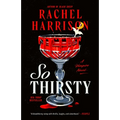 So Thirsty