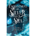 Enchantment of Silver and Sea - Hardcover