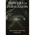 Powers of Persuasion