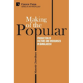 Making of the Popular: Production of Culture and Discourses in Bangladesh - Paperback
