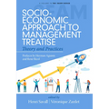 Socio-Economic Approach to Management Treatise: Theory and Practices