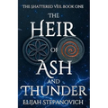 The Heir of Ash and Thunder - Paperback