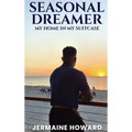 Seasonal Dreamer - Hardcover