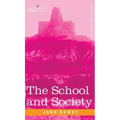 School and Society - Hardcover