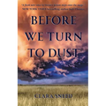Before We Turn To Dust - Paperback