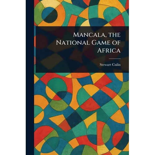 Mancala, the National Game of Africa