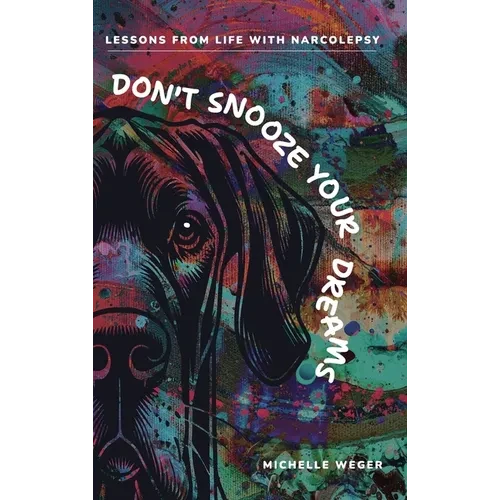 Don't Snooze Your Dreams - Hardcover