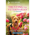 Trusting the Veterinarian: An Uplifting Inspirational Romance - Paperback