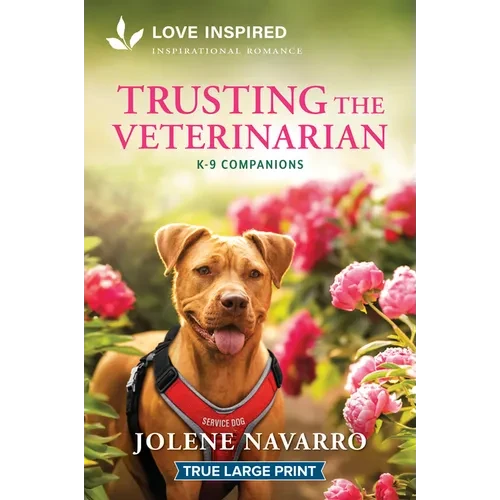 Trusting the Veterinarian: An Uplifting Inspirational Romance - Paperback