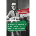 Emilio Uranga's Analysis of Mexican Being: A Translation and Critical Introduction - Paperback