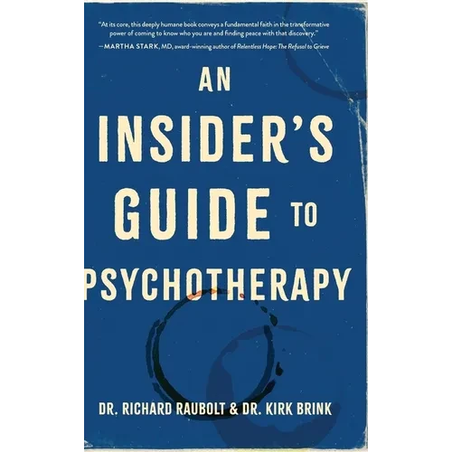An Insider's Guide to Psychotherapy - Hardcover