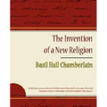 The Invention of a New Religion - Paperback