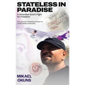 Stateless in Paradise: A Stranded Souls Fight for Freedom